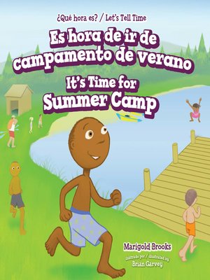 cover image of Es hora de ir de campamento de verano / It's Time for Summer Camp
